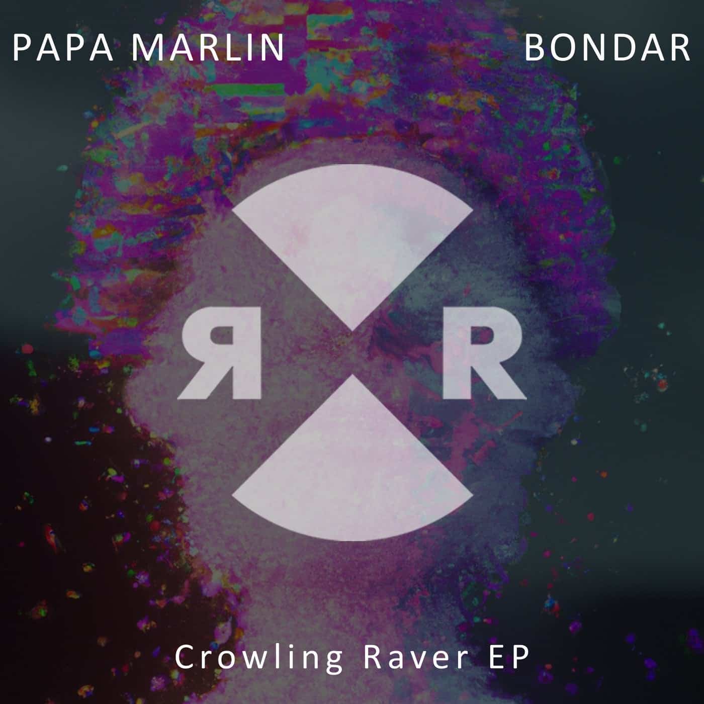 image cover: Papa Marlin, Bondar - Crowling Raver EP / RR2228