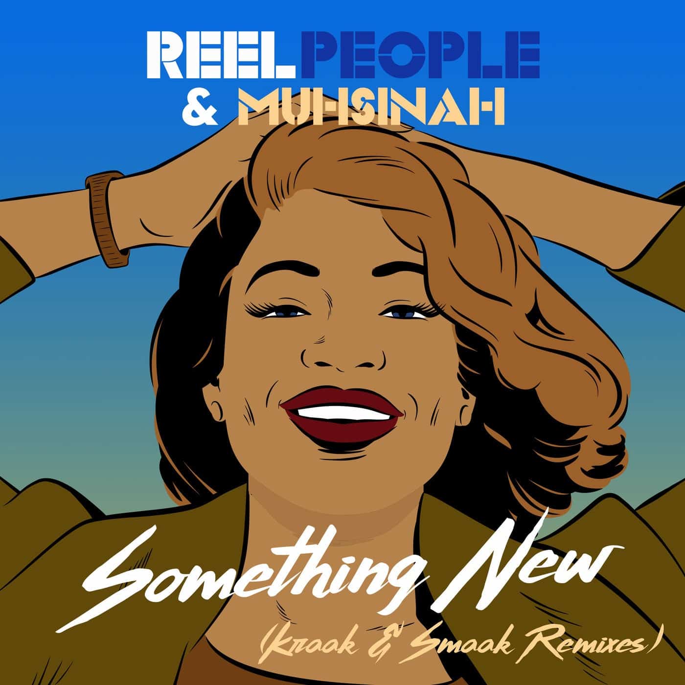 image cover: Reel People, Kraak & Smaak, Muhsinah - Something New - Kraak & Smaak Remixes / RPM109DL