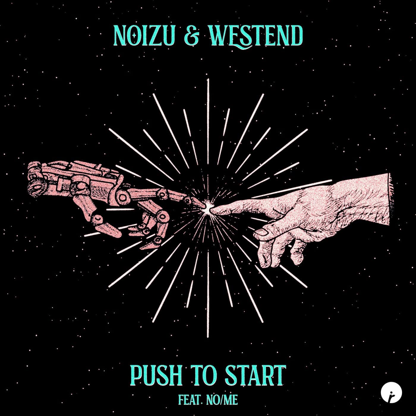 Download Westend, Noizu, No/Me - Push To Start (feat. No/Me) on Electrobuzz