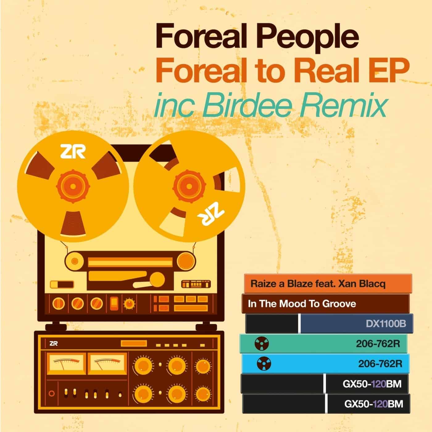 image cover: Dave Lee ZR, Foreal People, Xan Blacq - Foreal to Real EP / ZEDD12351