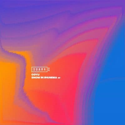 03 2023 346 220124 Coyu - Snow In Ipanema EP / SUARA472