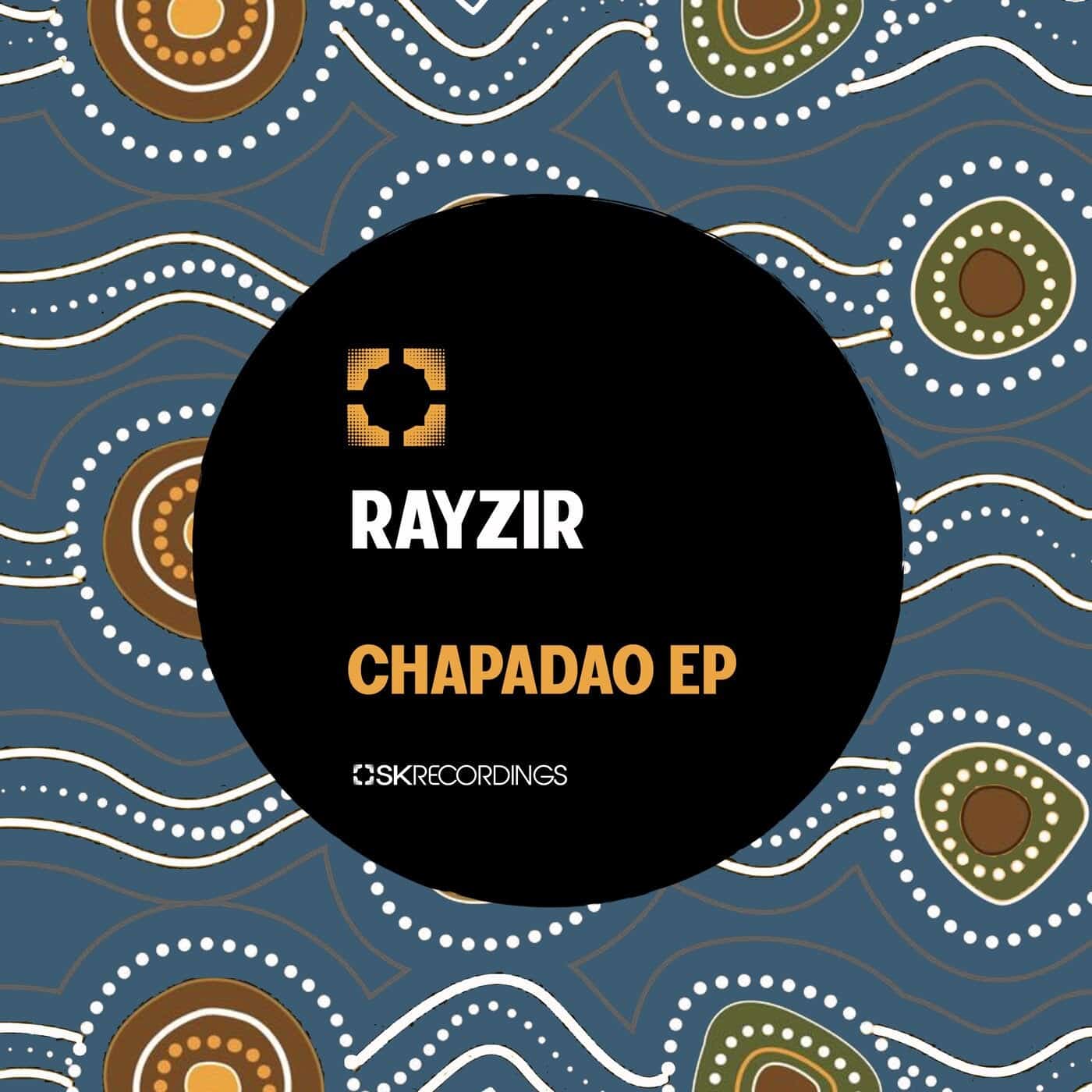 Download RAYZIR - Chapadao on Electrobuzz