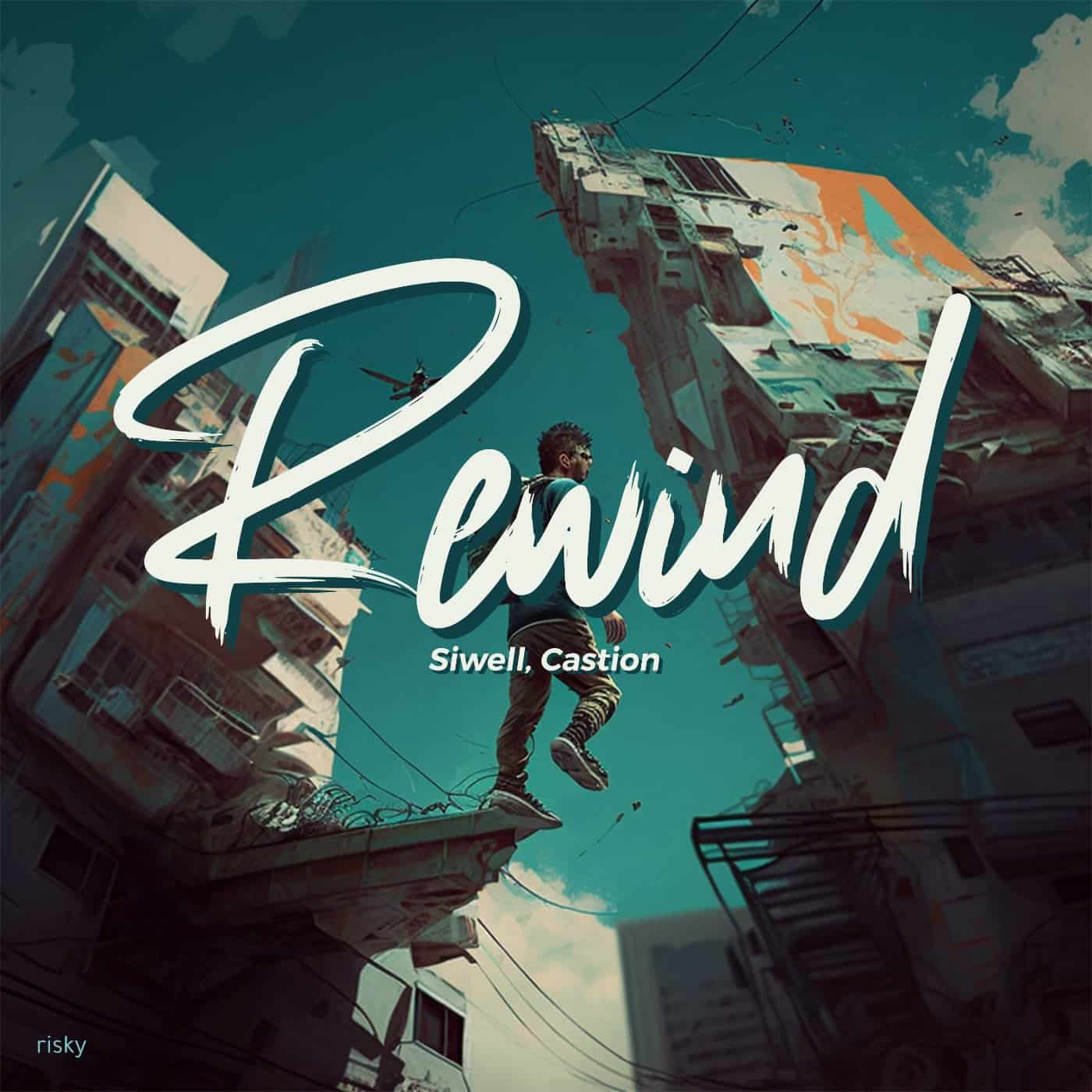 image cover: Siwell, Castion - Rewind / RISKY003