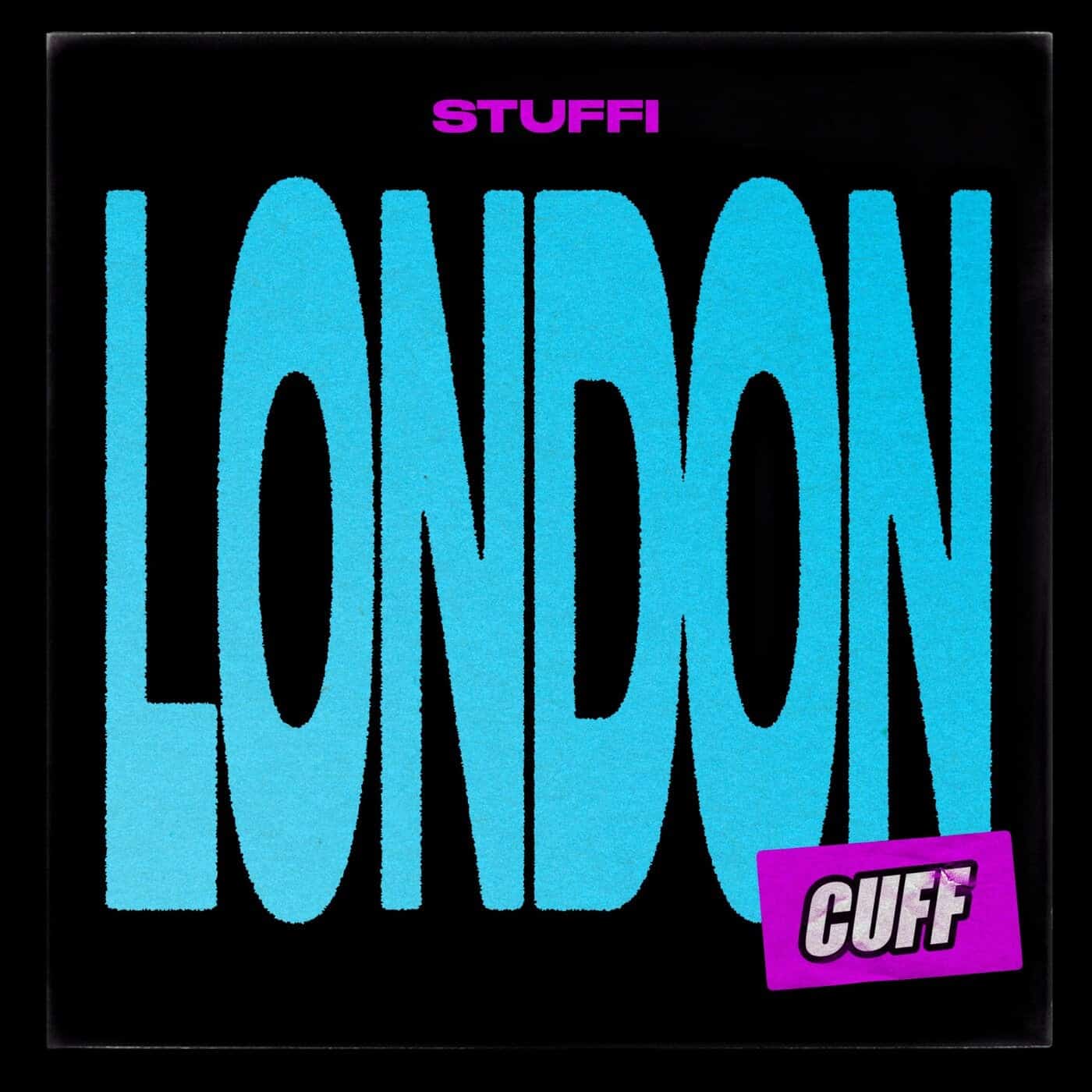 image cover: STUFFI - London / CUFF216
