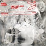03 2023 346 250244 James Flower - Can't Get Over / DT189
