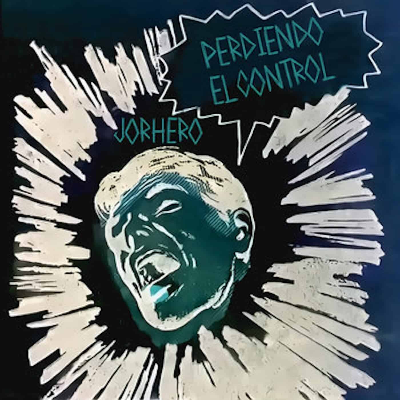 Download Jorhero - Perdiendo El Control on Electrobuzz