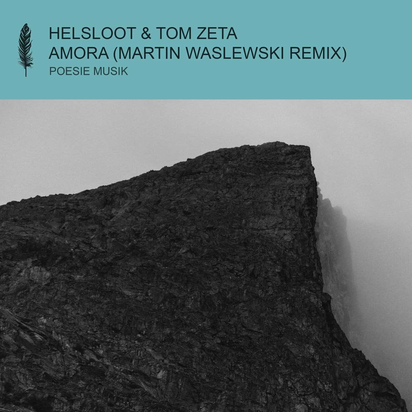 image cover: Helsloot, Tom Zeta - Amora (Martin Waslewski Remix) / POM188