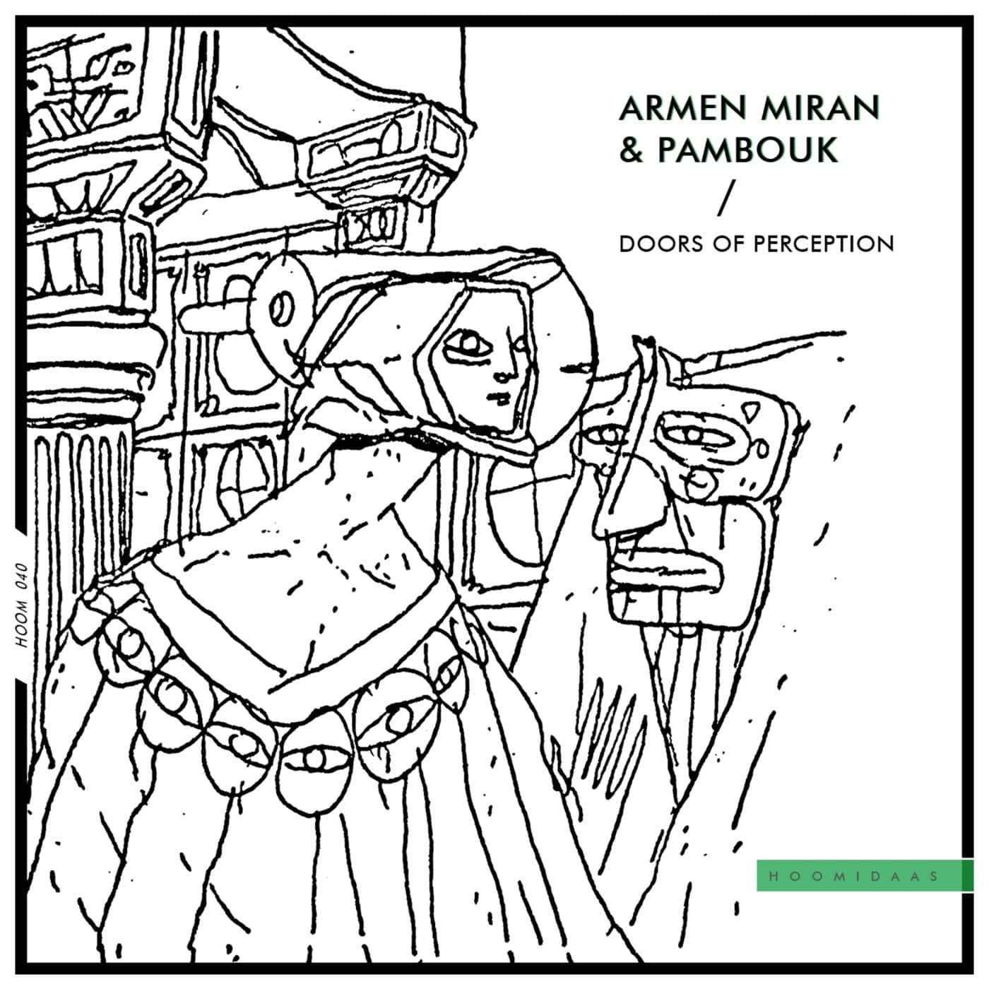 Download Armen Miran, Pambouk - Doors of Perception on Electrobuzz