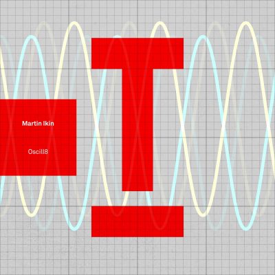 03 2023 346 294021 Martin Ikin - Oscill8 / TOOL117601Z