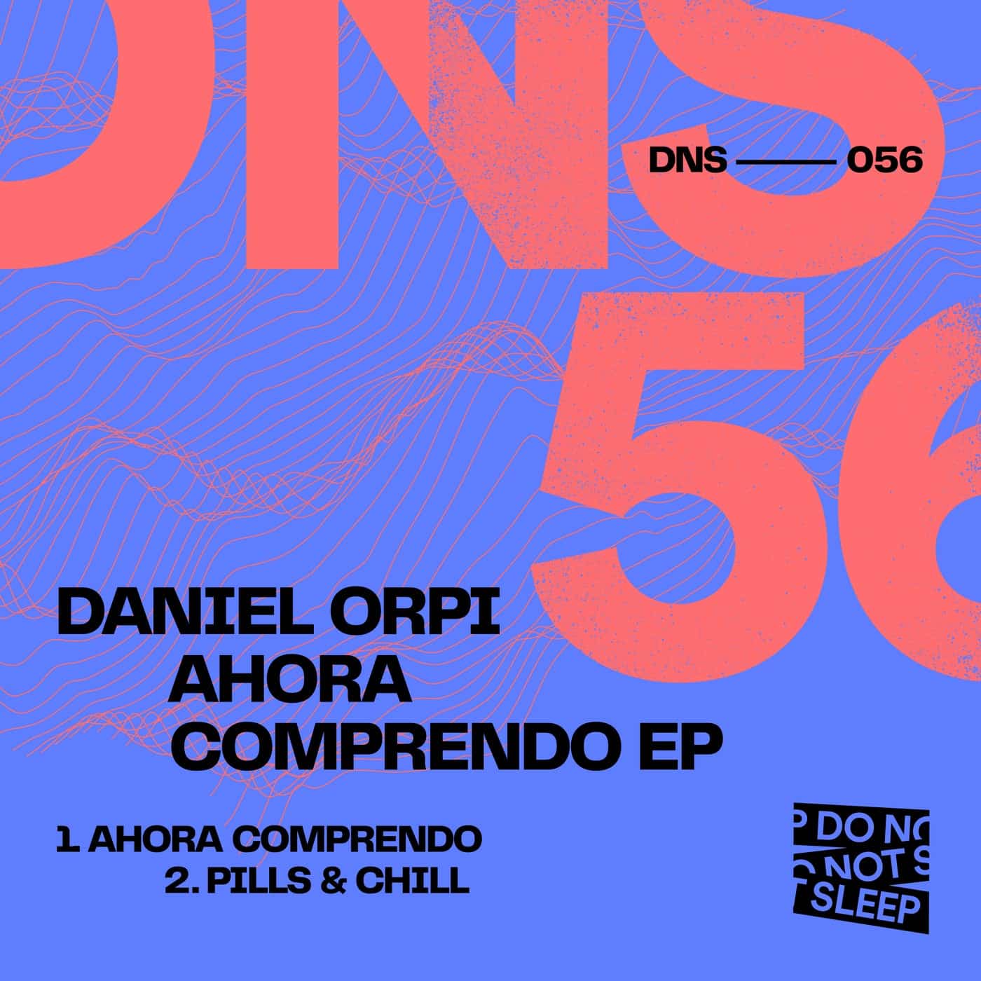 image cover: Daniel Orpi - Ahora Comprendo EP / DNS056