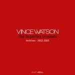 03 2023 346 31676 Vince Watson - Archives: The Superbra Sessions /