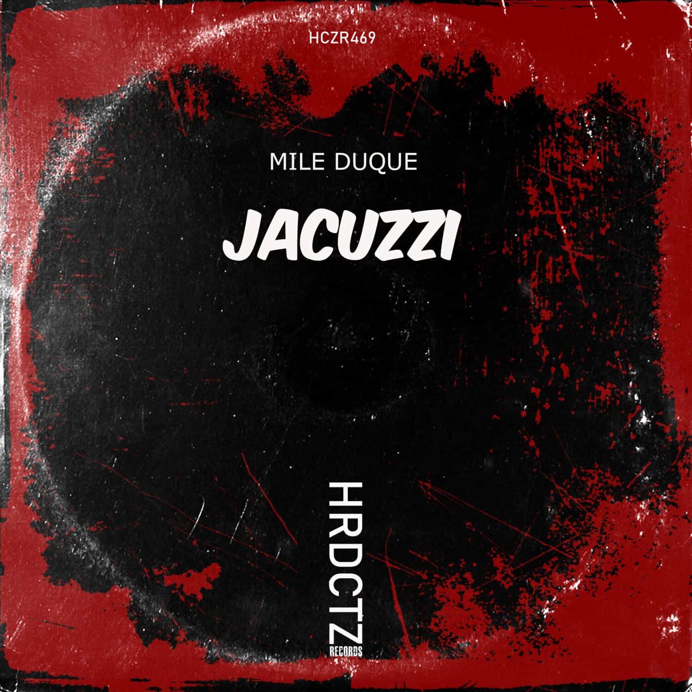 image cover: Mile Duque - Jacuzzi / HCZR469