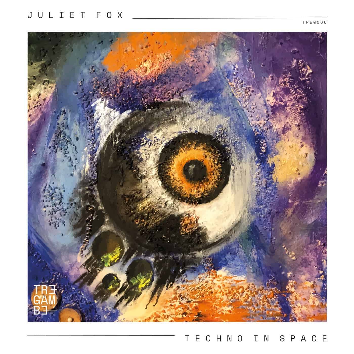 image cover: Juliet Fox - Techno in Space / TREG006