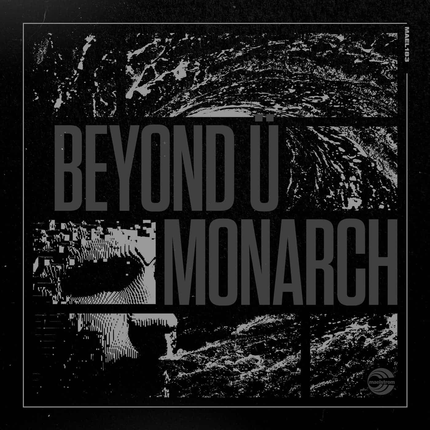 image cover: Beyond Ü - Monarch (Extended Mix) / MAEL8105BB