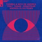 03 2023 346 371262 Nico de Andrea, THEMBA (SA), Tasan - Disappear - Andrea Oliva Remix /