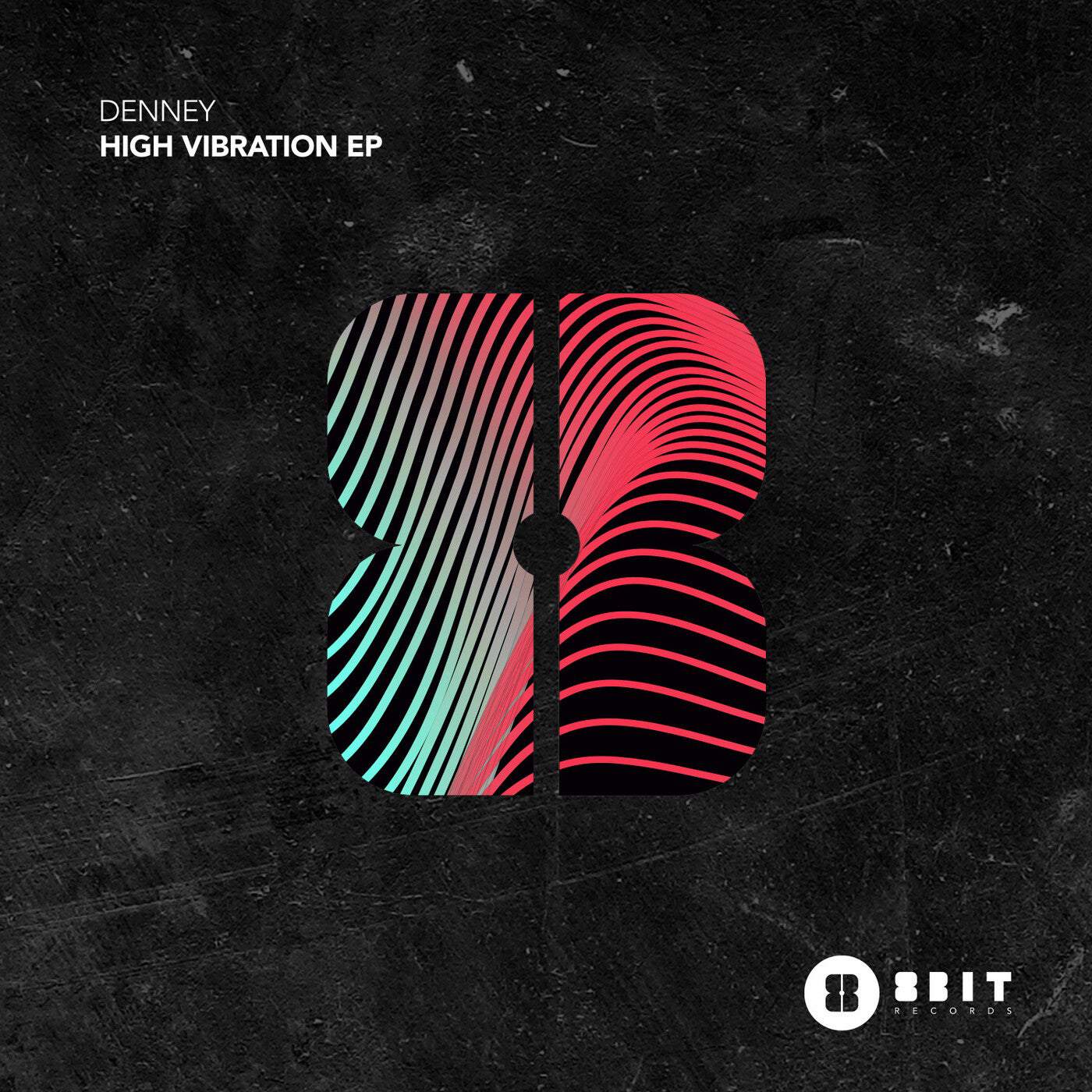 image cover: Denney - High Vibration EP / 8BIT190