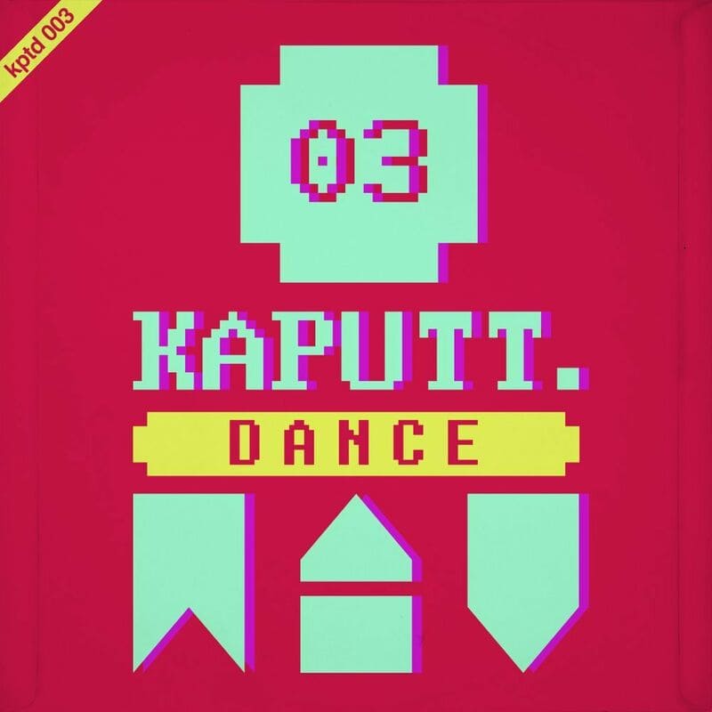 Download Various Artists - Kaputt.Dance Vol. 3 on Electrobuzz