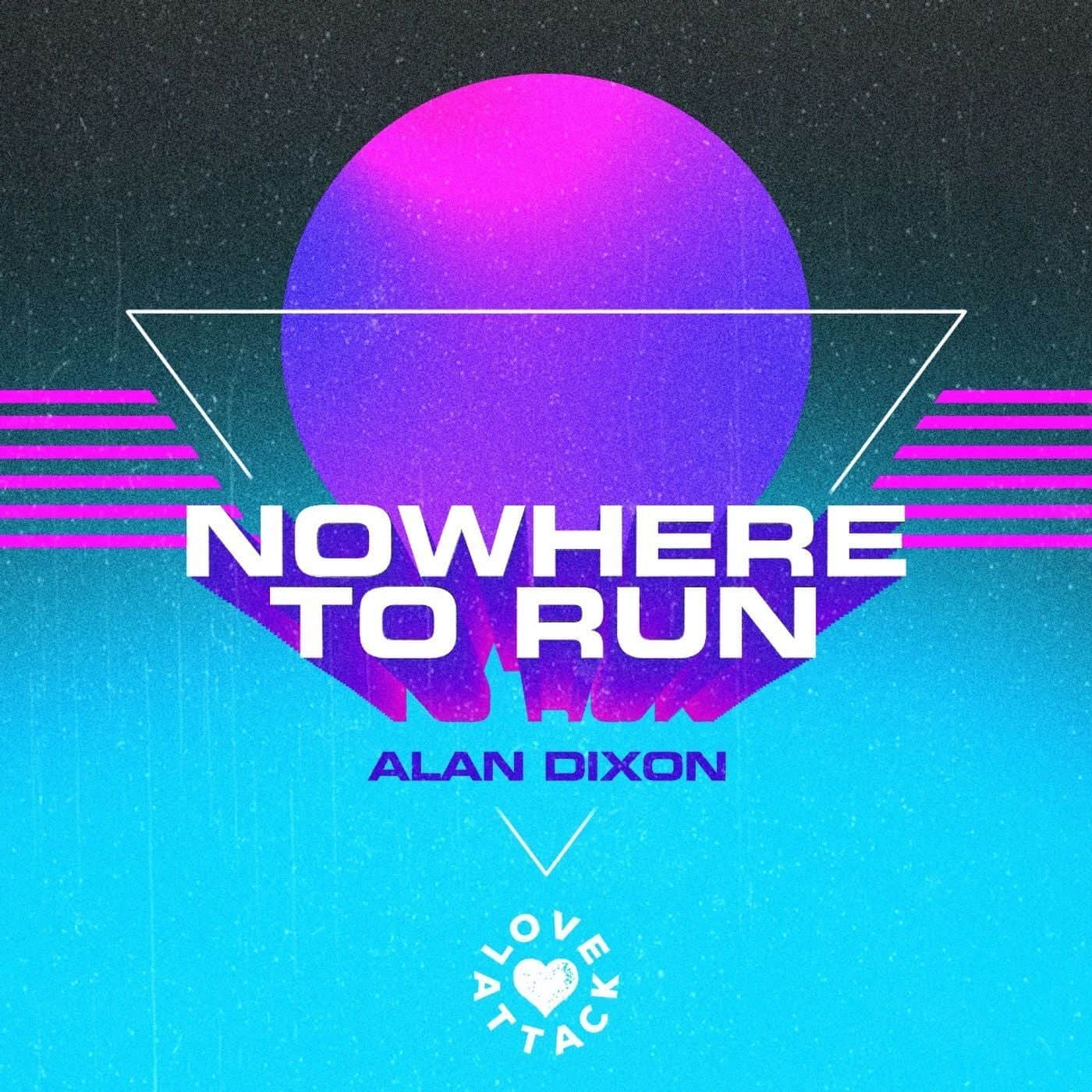 image cover: Alan Dixon, Johannes Albert - Nowhere To Run / LA015