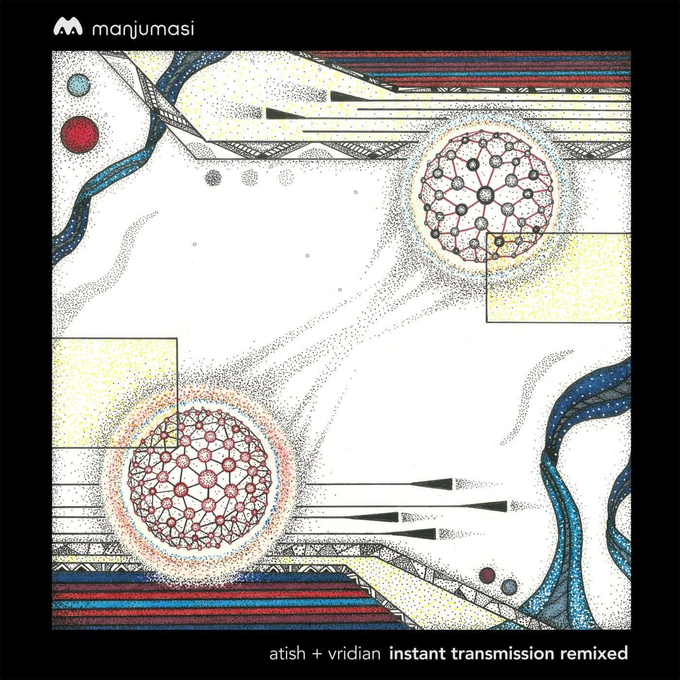image cover: atish, Vridian - Instant Transmission Remixed / MAMA032