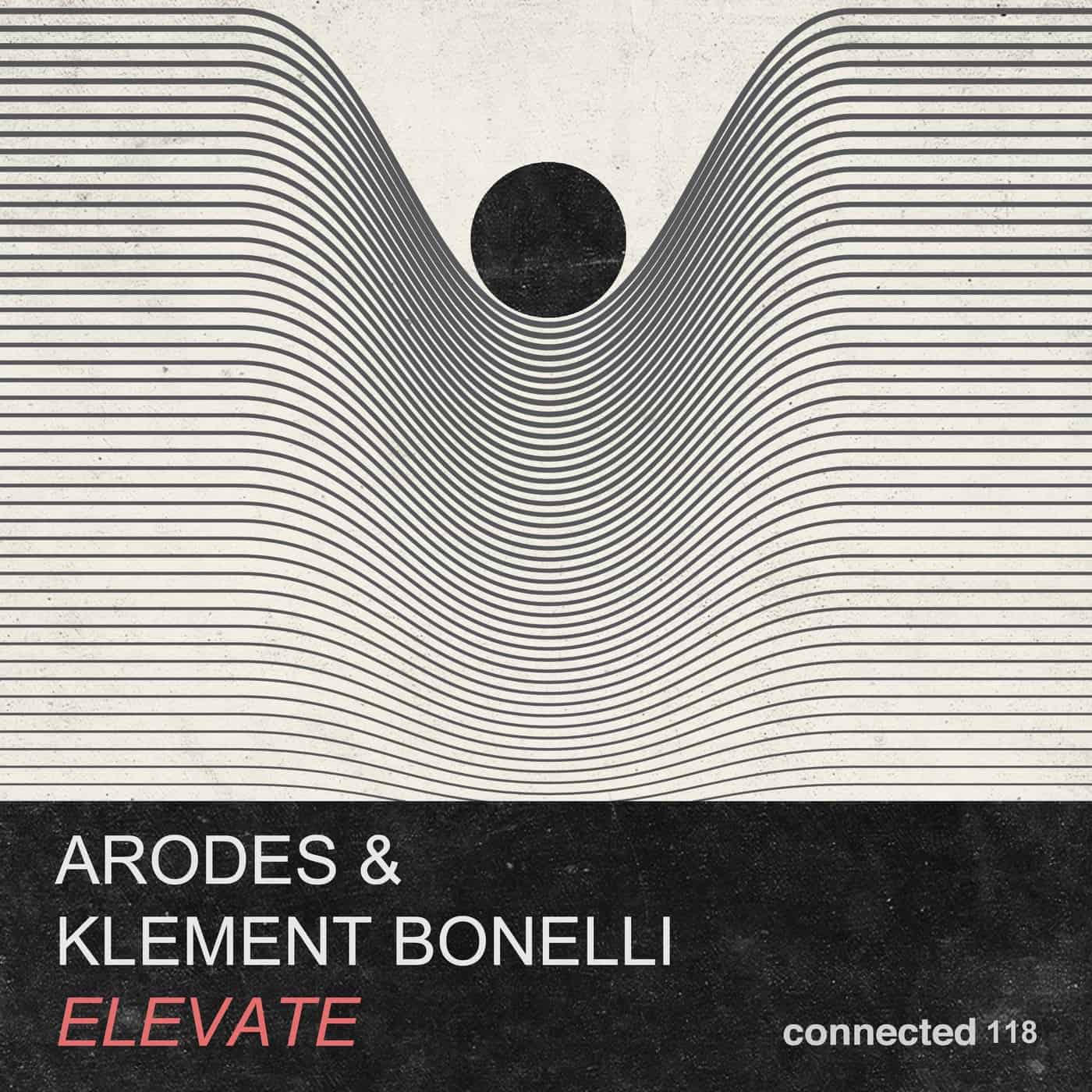 image cover: Klement Bonelli, Arodes - Elevate / CONNECTED118