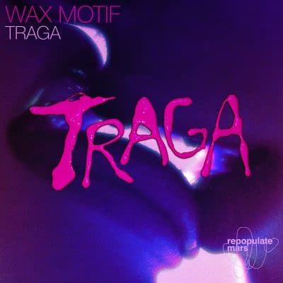 03 2023 346 521142 Wax Motif - Traga ft. STO Cultr / RPM163
