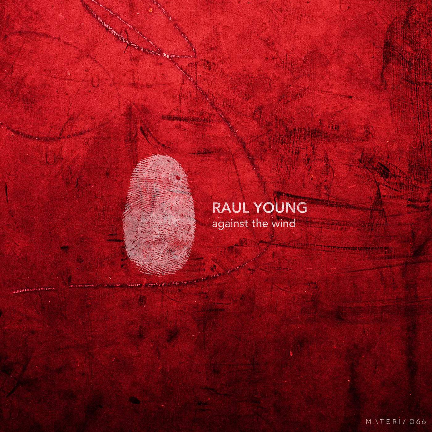 image cover: Raul Young - Against The Wind EP / MATERIA066
