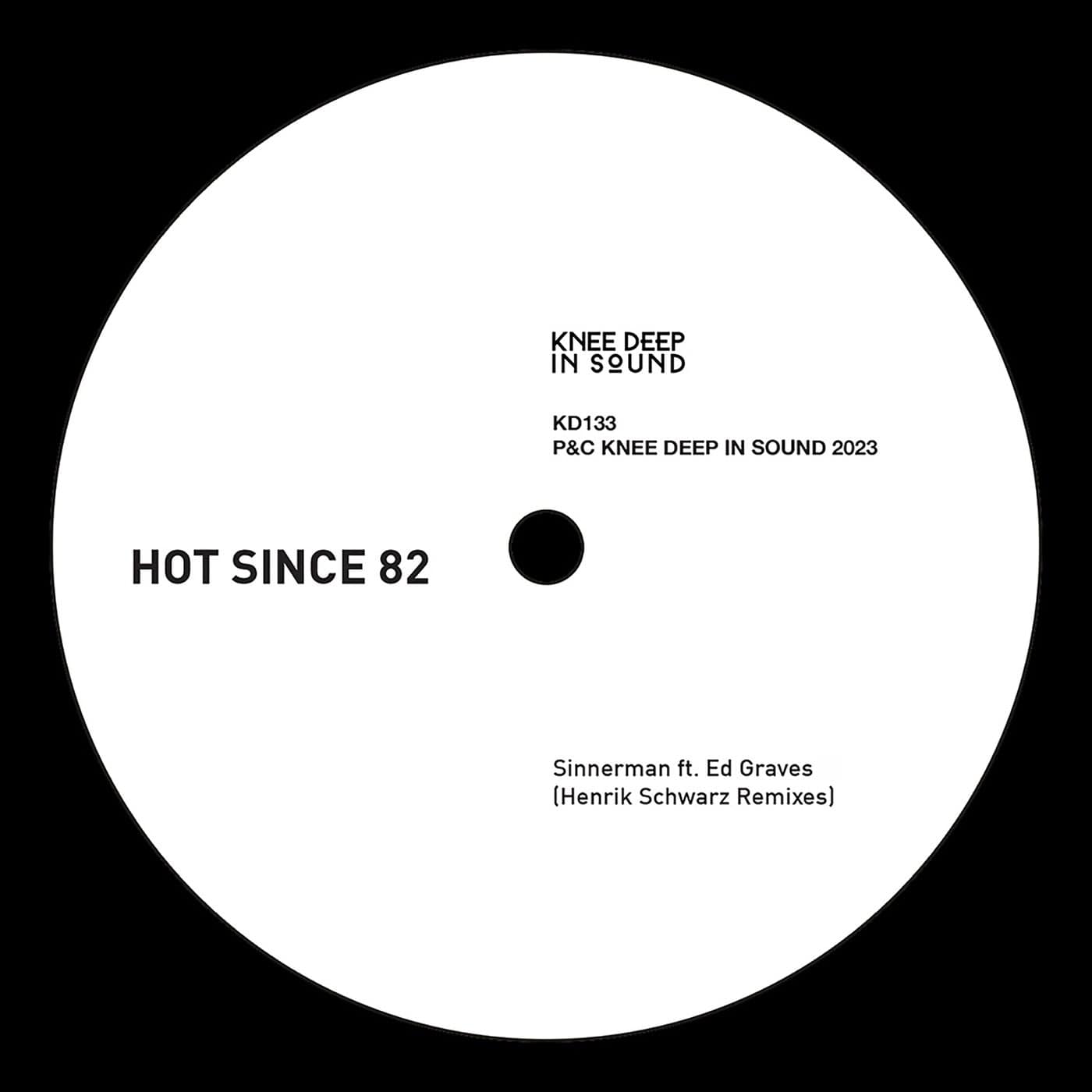 image cover: Hot Since 82, Ed Graves - Sinnerman / KD133BP