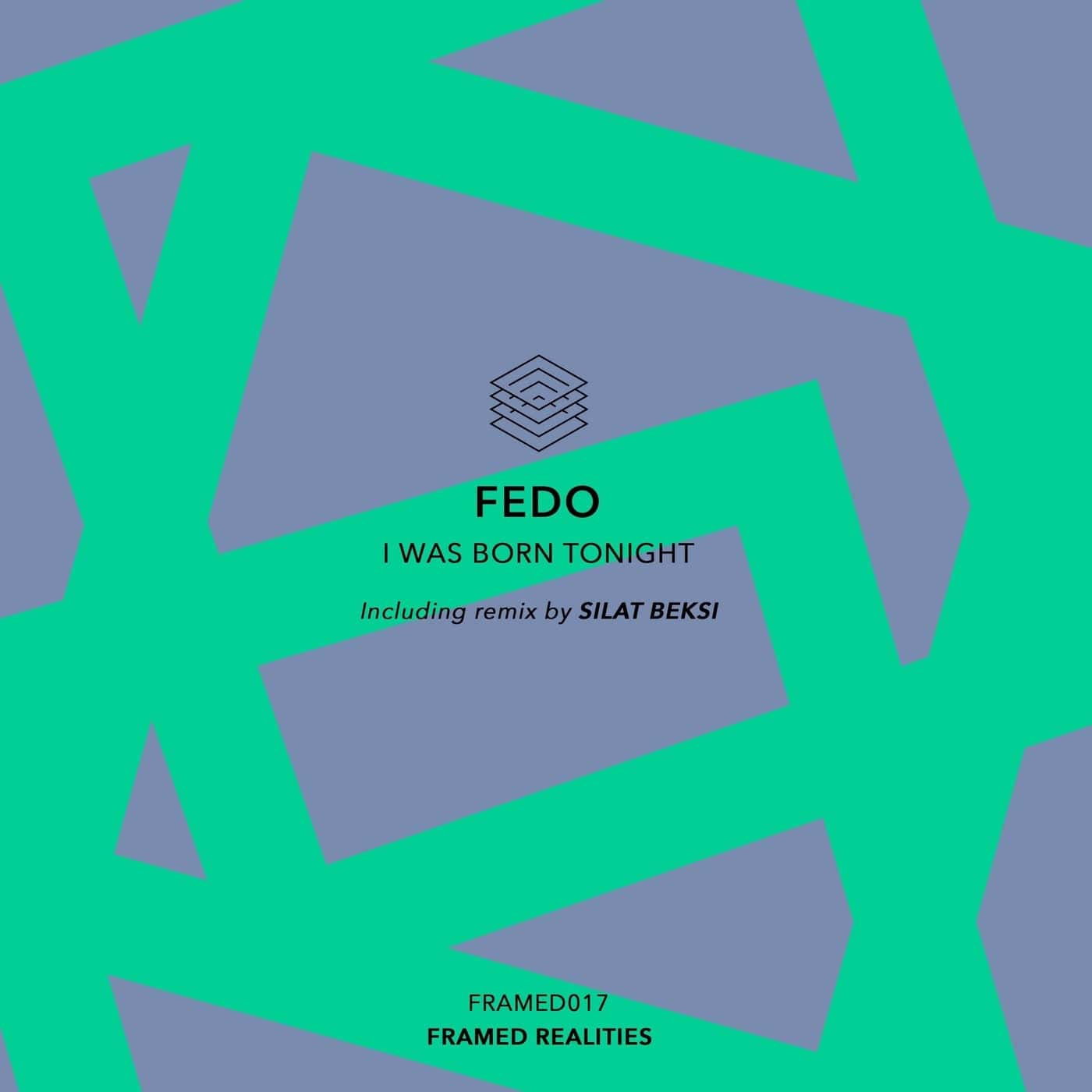 Download Fedo - I Was Born Tonight on Electrobuzz