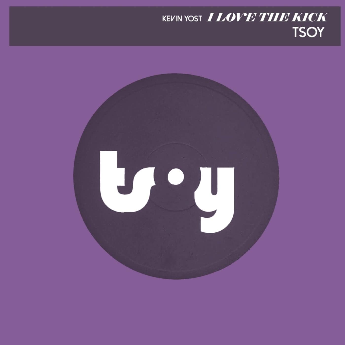 image cover: Kevin Yost - I Love the Kick (Extended Version) / TSOY1091D1TRSPDBPB