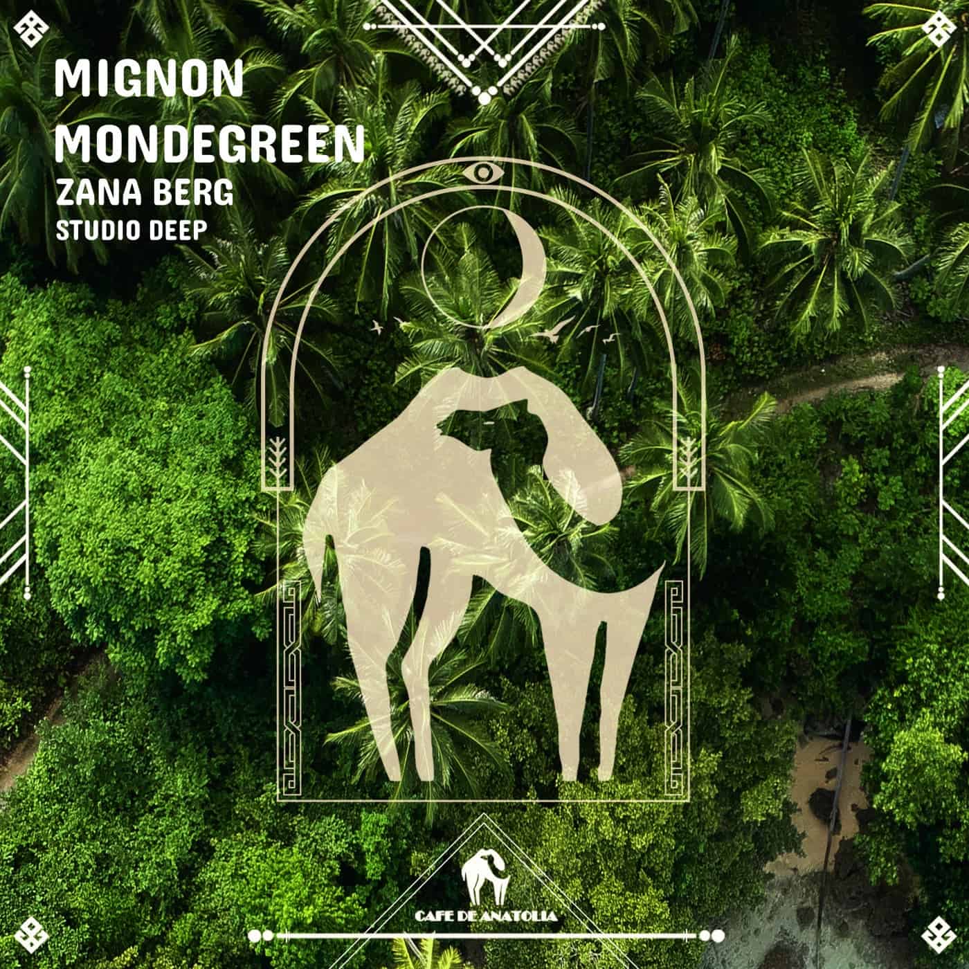 Download Studio Deep, Cafe De Anatolia, Zana Berg - Mignon Mondegreen on Electrobuzz