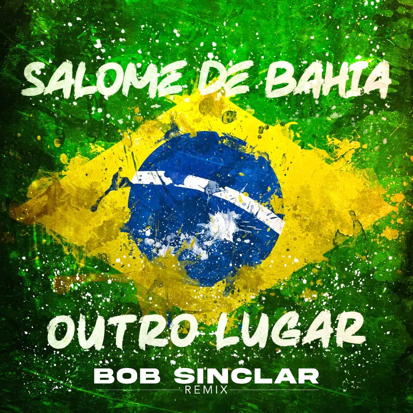 image cover: Bob Sinclar, Salome De Bahia - Outro Lugar / 3617055952139