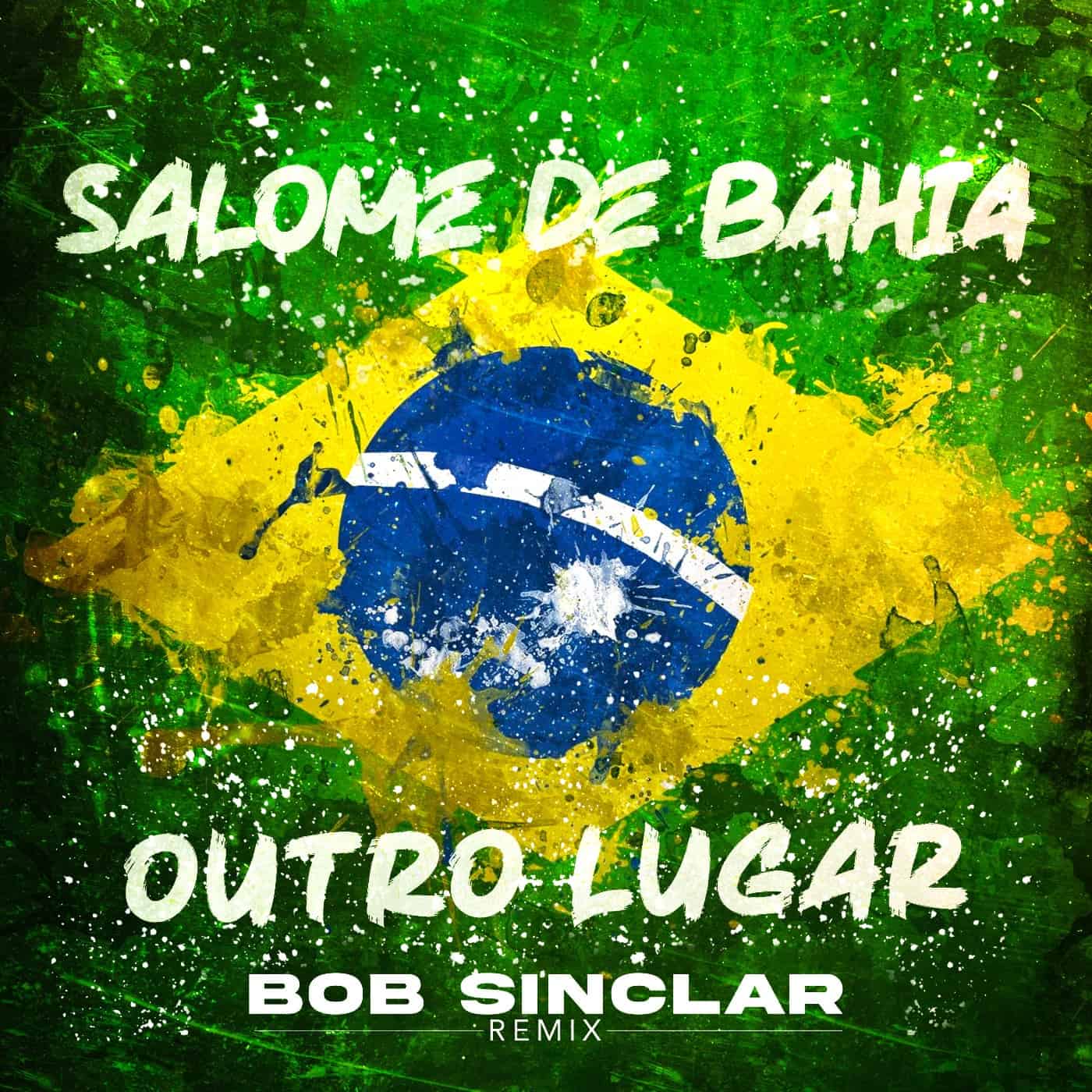 Download Bob Sinclar, Salome De Bahia - Outro Lugar on Electrobuzz