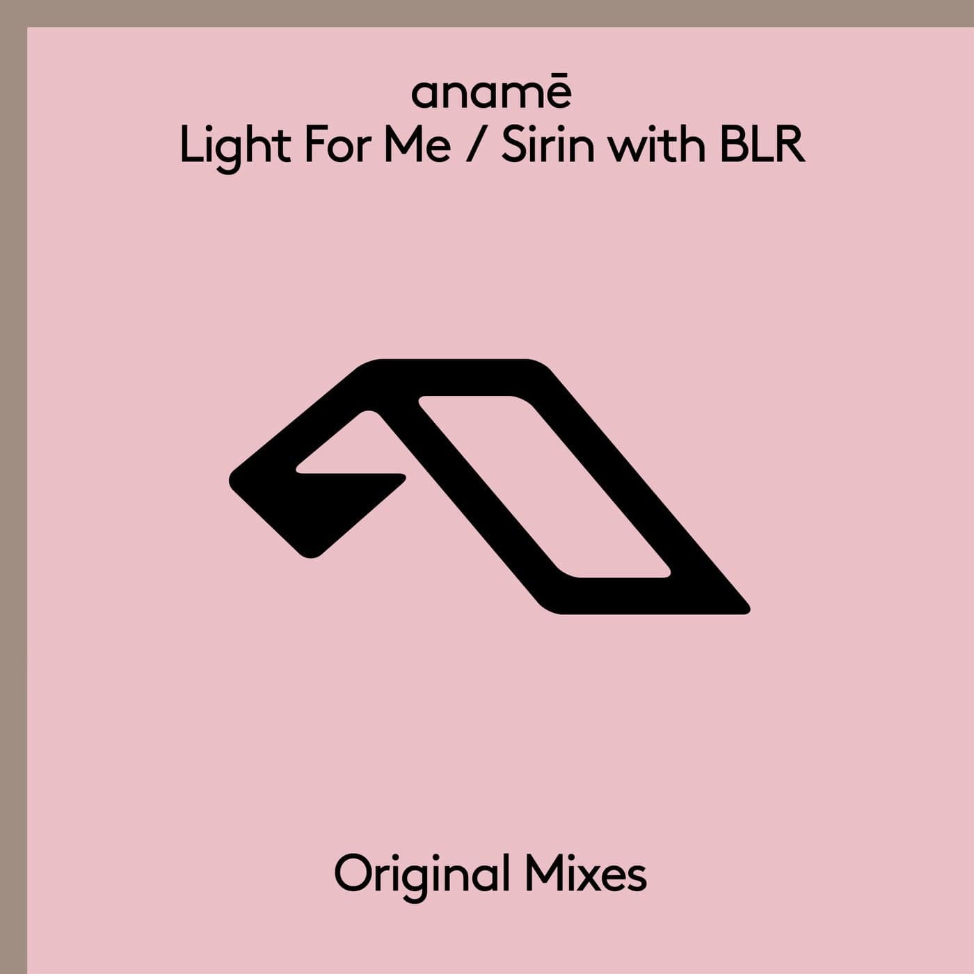 image cover: anamē (SE) - Light For Me / Sirin / ANJ876BD