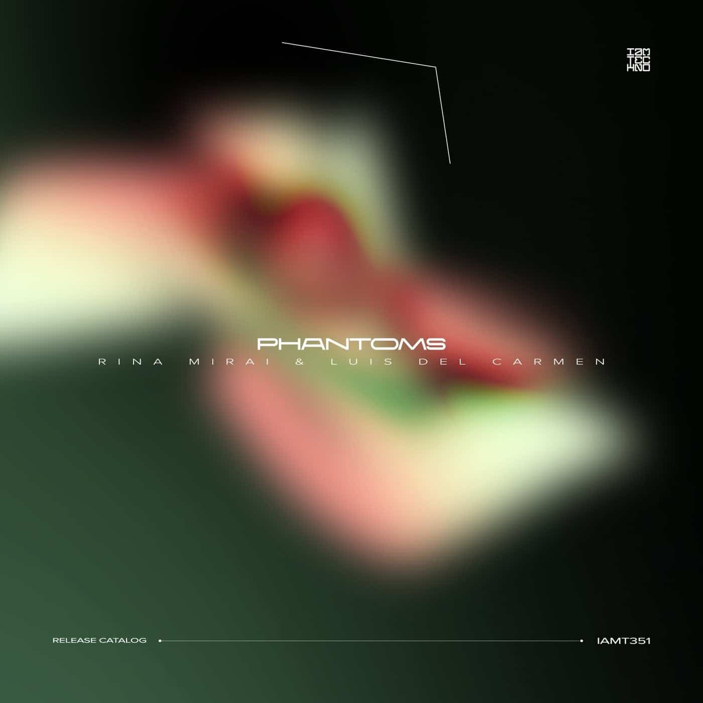 image cover: Luis del Carmen, Rina Mirai - Phantoms / IAMT351