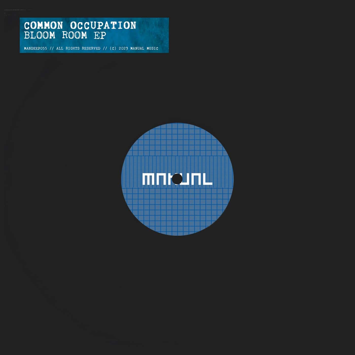 image cover: Common Occupation - Bloom Room EP / MANDEEP055