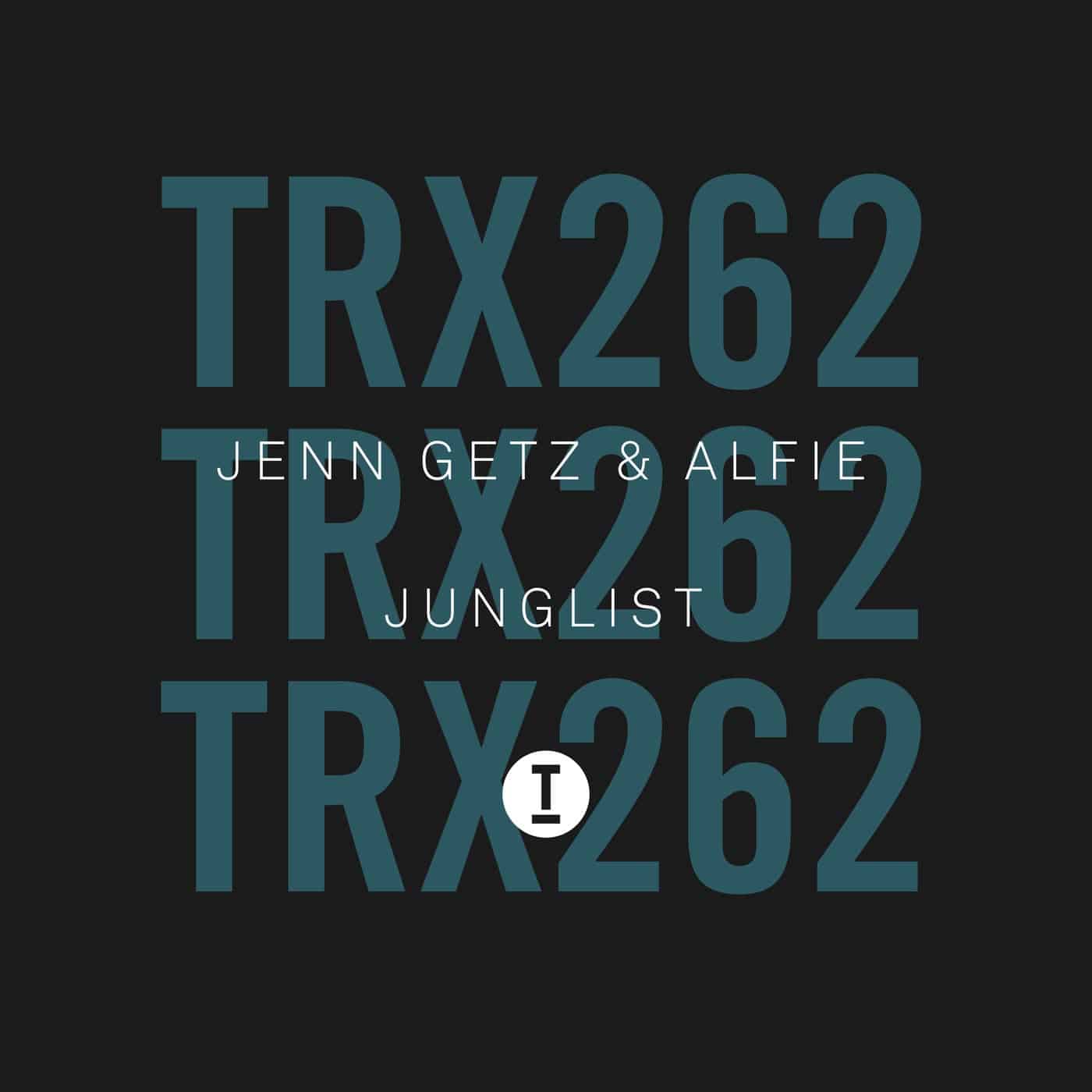 image cover: Jenn Getz & Alfie - Junglist / TRX26201Z