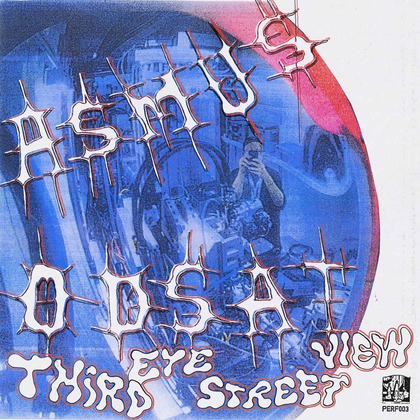 image cover: Asmus Odsat - Third Eye Street View EP / PERF003