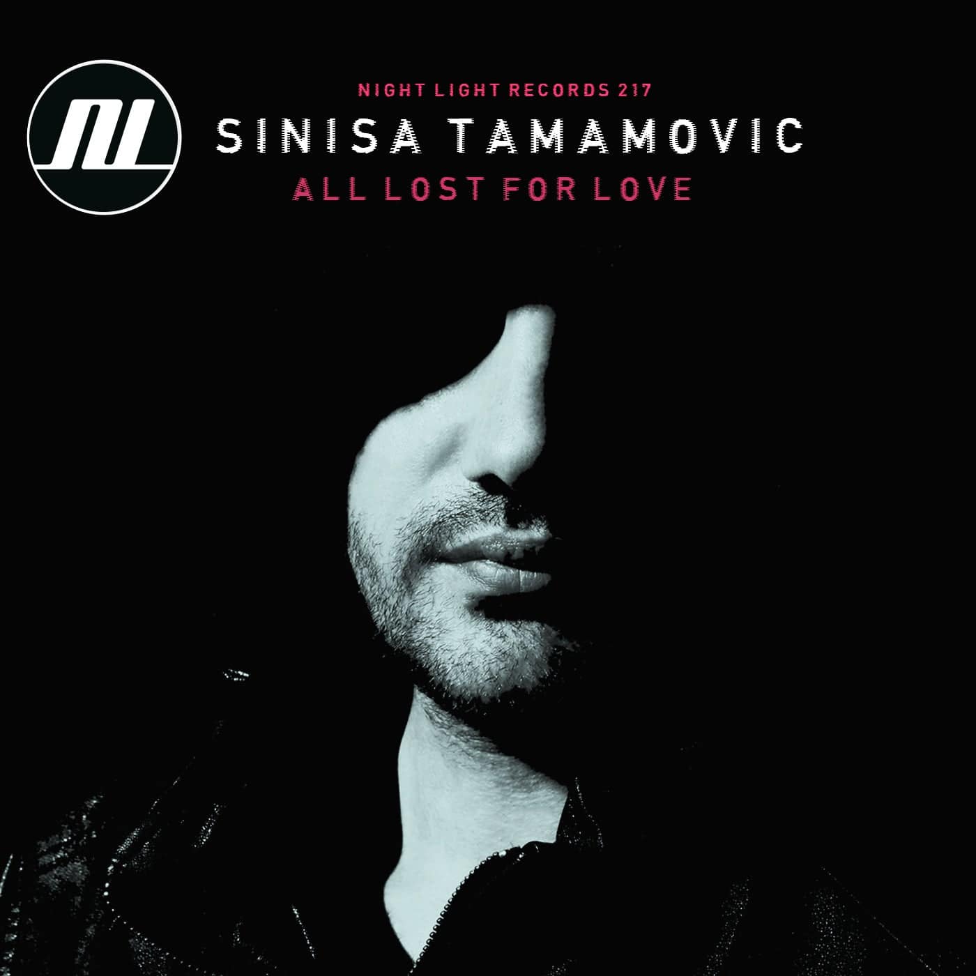 image cover: Sinisa Tamamovic - All Lost For Love EP / NLD217