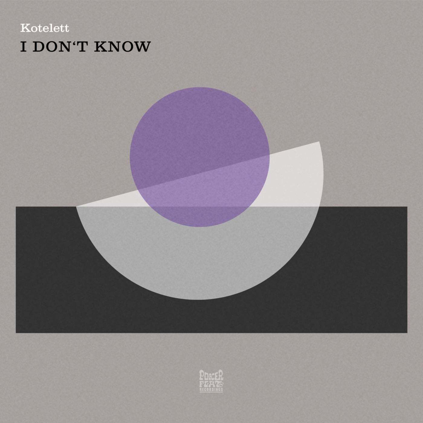 Download Kotelett - I Don't Know on Electrobuzz