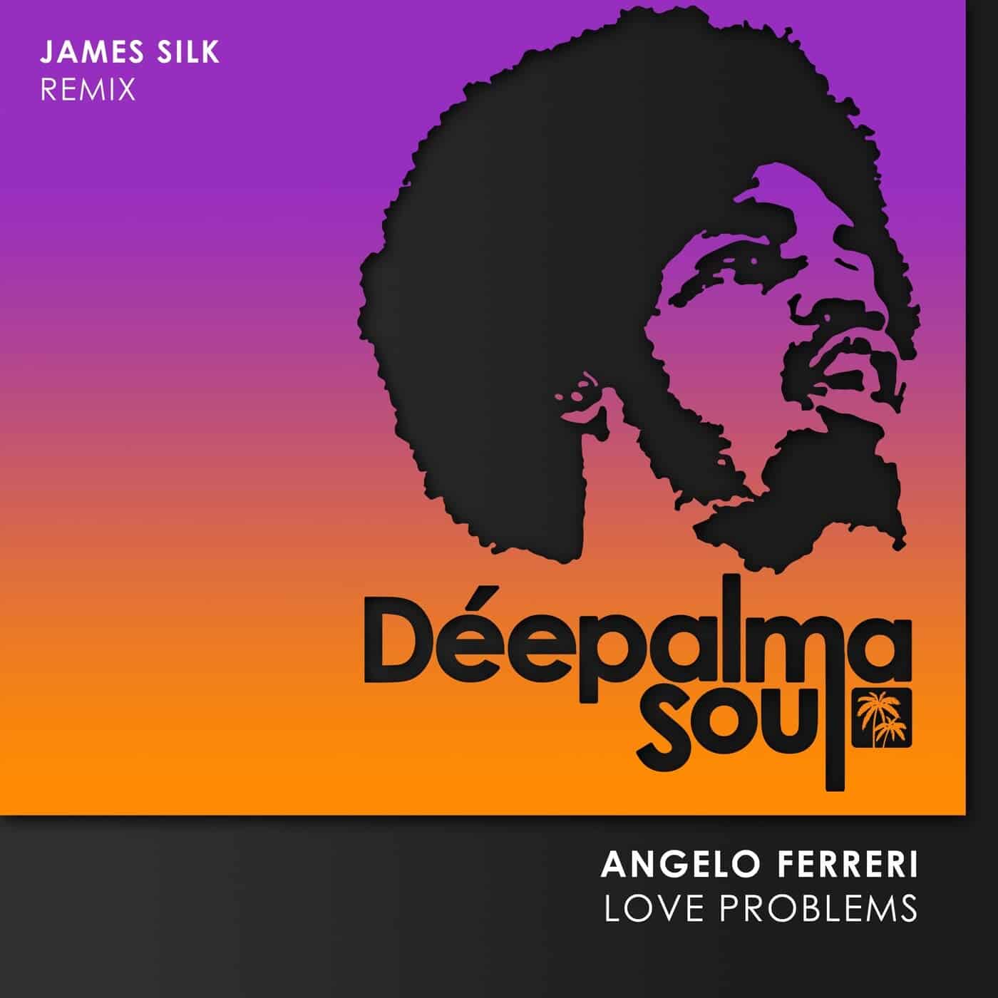 image cover: Angelo Ferreri - Love Problems (James Silk Remix) / DPLMSN034