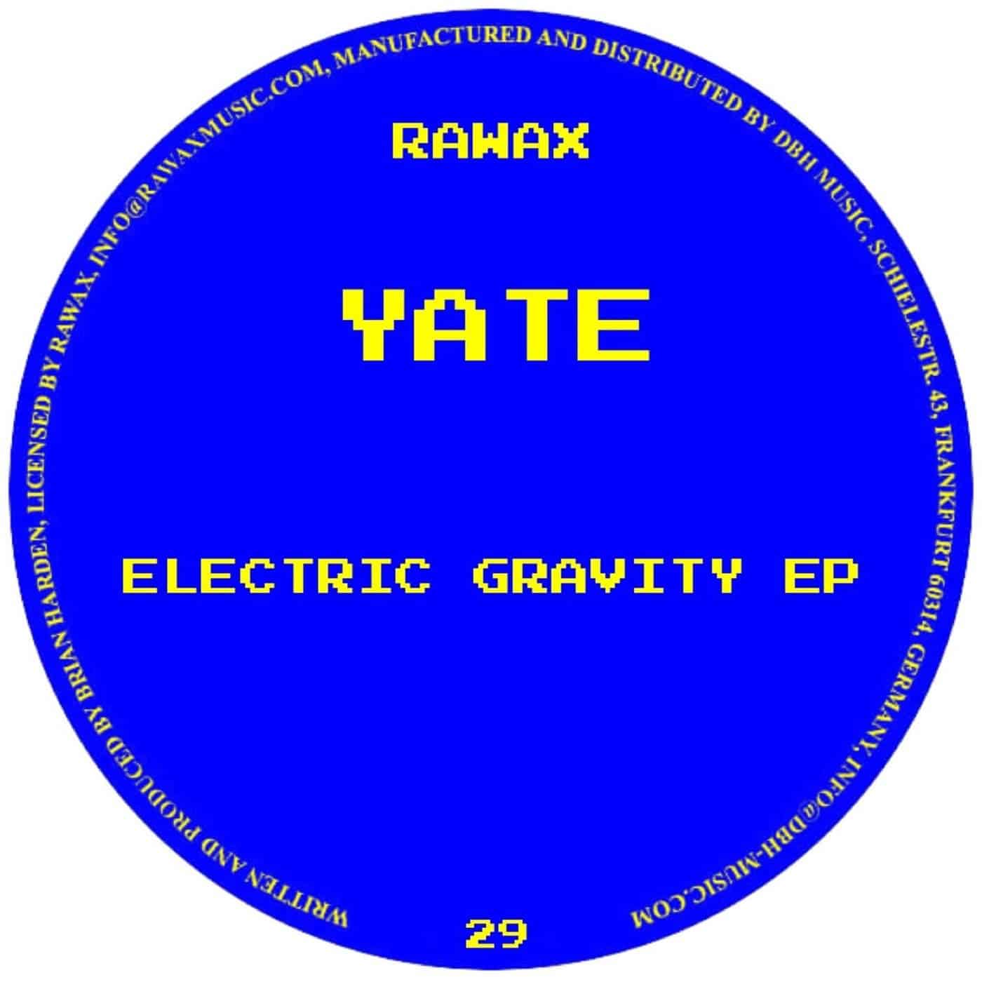 image cover: Yate - Electric Gravity EP / RAWAX029