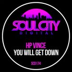 04 2023 346 129064 HP Vince - You Will Get Down / SCD174