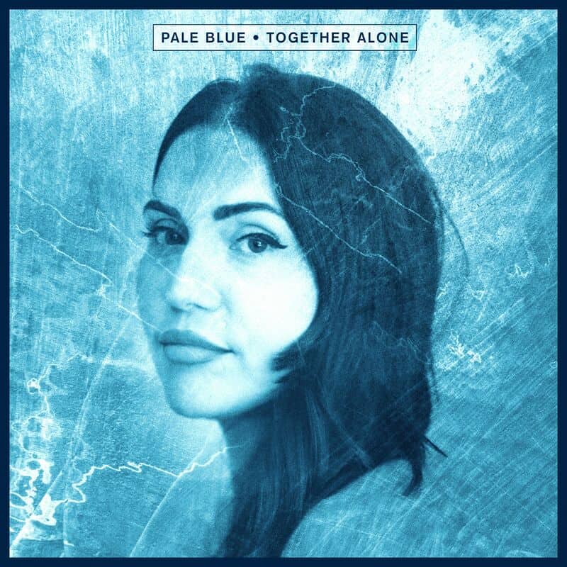 image cover: Pale Blue - Together Alone /