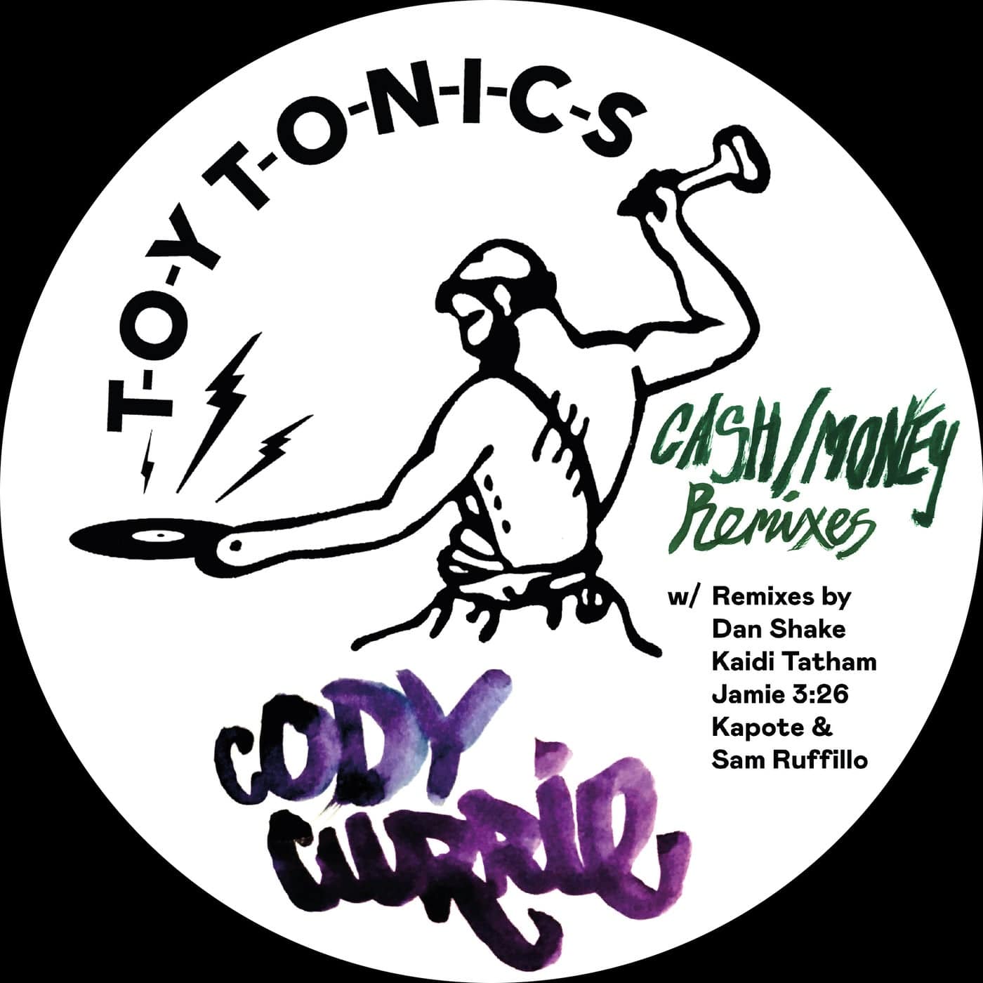 image cover: Dan Shake, Cody Currie, Kapote, Sam Ruffillo, Kaidi Tatham, Jamie 3:26 - Cash / Money Remixes / TOYT143