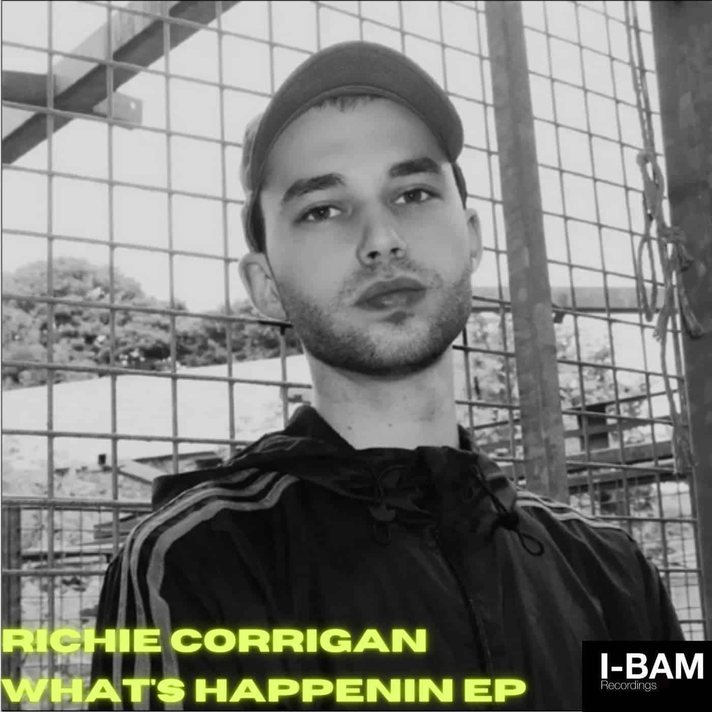 image cover: Richie Corrigan, I Am Bam - What's Happenin EP / IBM008