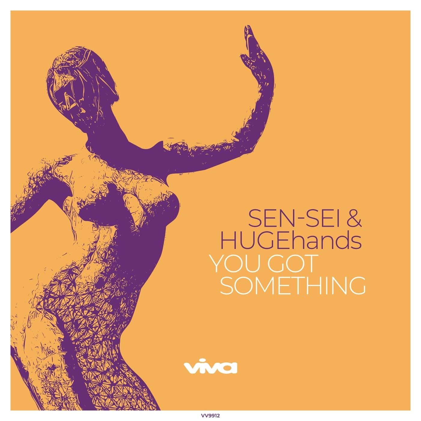 image cover: Sen-Sei, HUGEhands - You Got Something / VV9912
