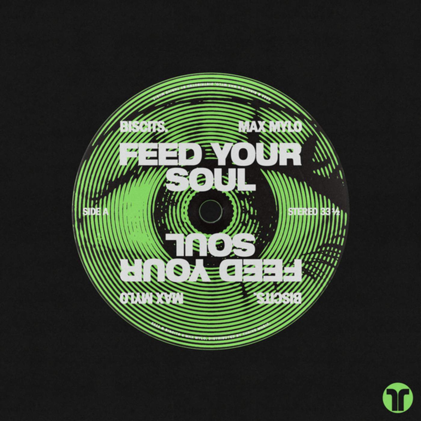 image cover: Biscits, Max Mylo - Feed Your Soul / 89371