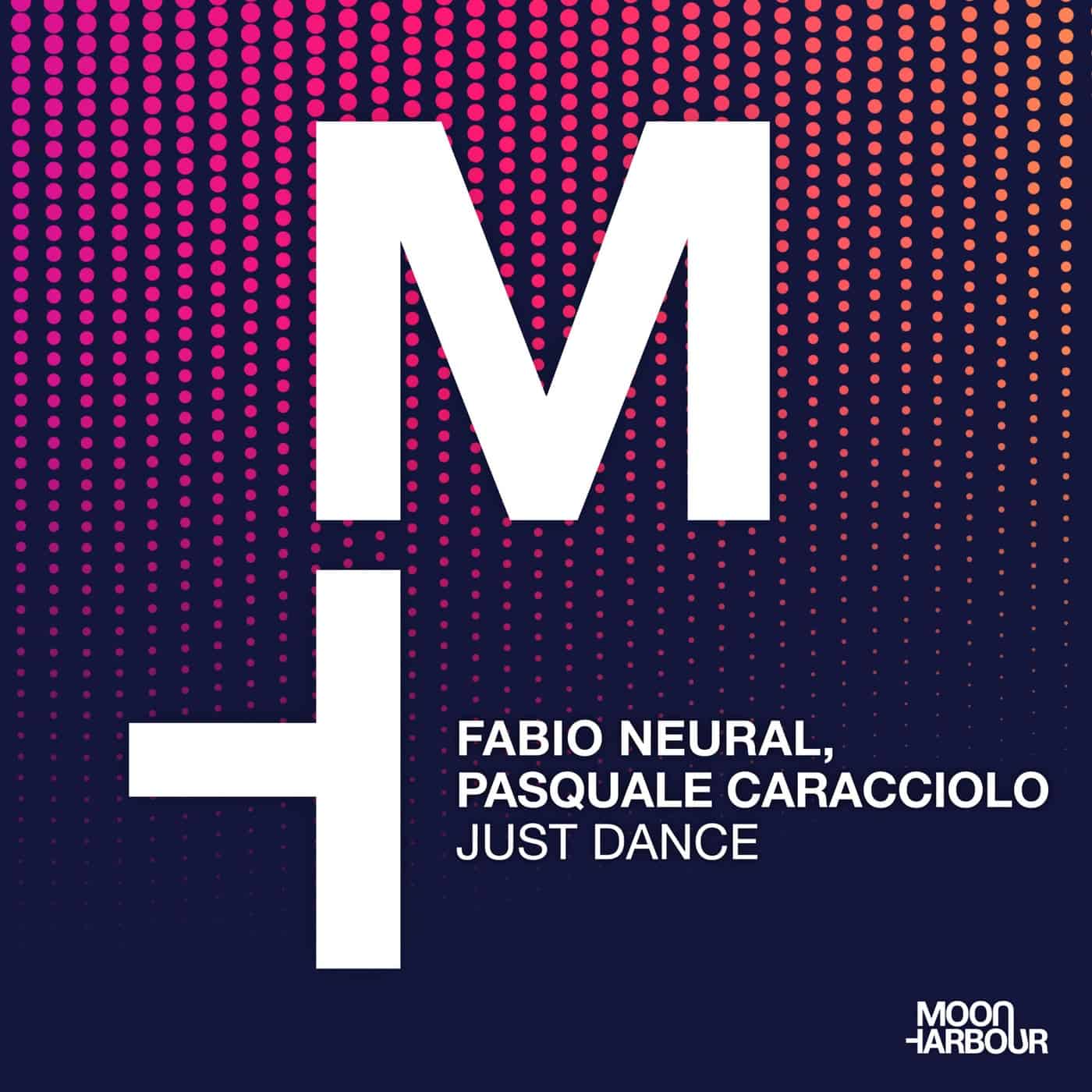 image cover: Fabio Neural, Pasquale Caracciolo - Just Dance / MHD204