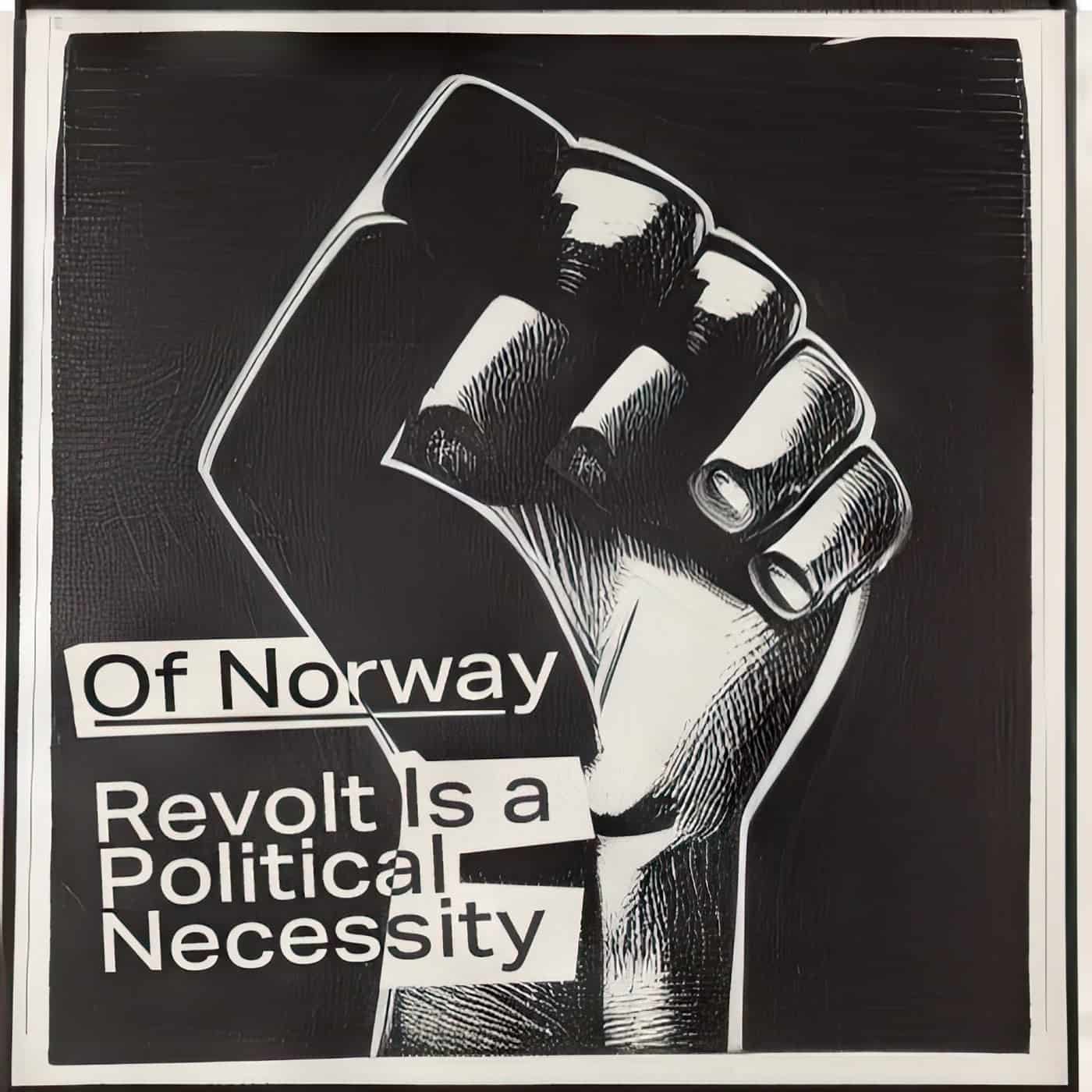 Download Of Norway - Revolt Is a Political Necessity on Electrobuzz