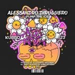 04 2023 346 266938 Alessandro Diruggiero - Pump The Ice / KU123